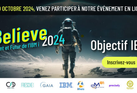 i Believe 2024 le 10 octobre : une journée « Objectif IBM i »